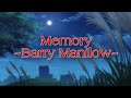 MEMORY+Barry Manilow+Lyrics