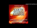 07 Earth Storm Riddim (Version) @DjFou4 Feb 2016