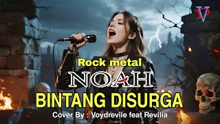 BINTANG DI SURGA โ Versi Rock Metal Paling Epik! | Cover by Voydrevile ft. Revilia