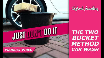 The Two Bucket Method Car Wash