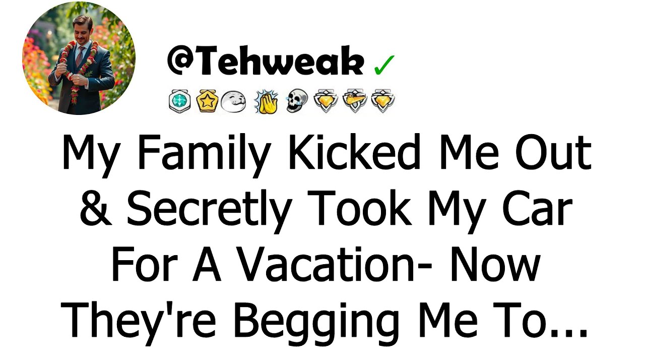 My family compelled me to go, took my car on a trip without telling me ...