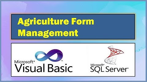 VB net Project   Agriculture Form Management   Visual Basic Project Demo VB102