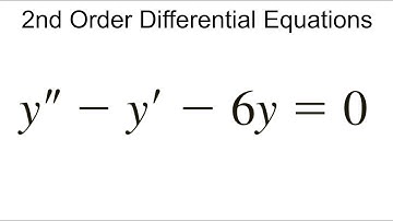 2nd Order Homogenous Linear Differential Equations with Constant Coefficients Example | y