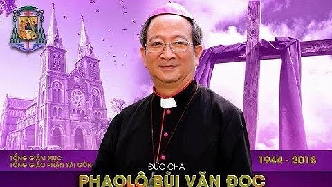 Đón Thi Hài Đức Cố TGM Phaolo Bùi Văn Đọc Tại Sân Bay Tân Sơn Nhất và Thánh Lễ Cầu Nguyện 15/03/2018