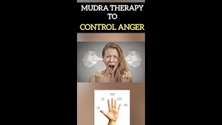 Yoga Mudra to Control Anger | Calm your mind instantly | Which mudra to Control Anger ?