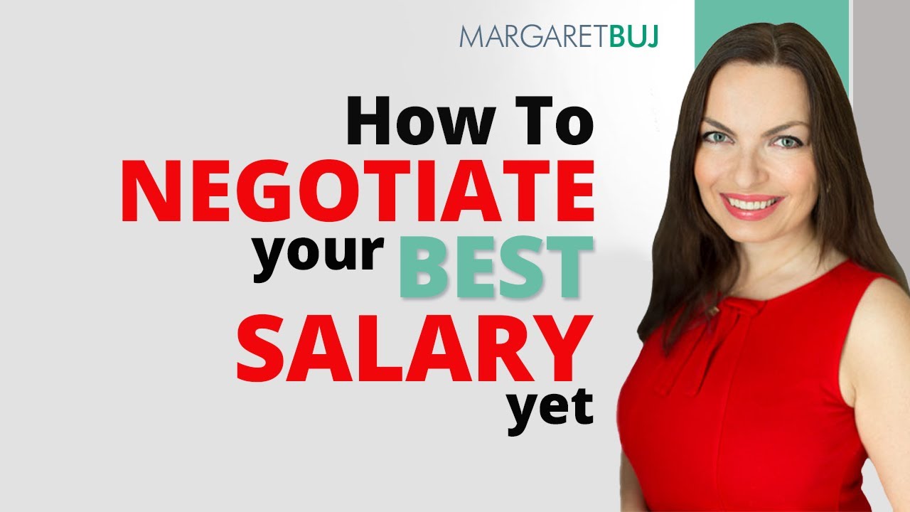 Video 5 - How to negotiate your best salary yet - YouTube