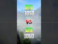 GTX 1060 Vs RTX 3050 