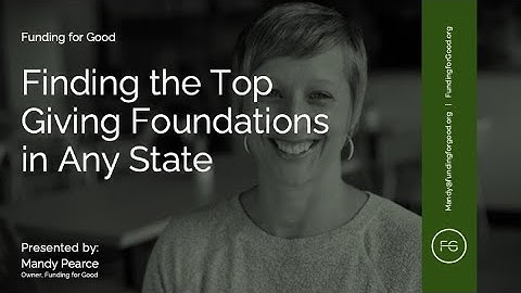 Finding the Top Giving Foundations in Any State