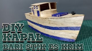 MEMBUAT KAPAL DARI STIK ES KRIM