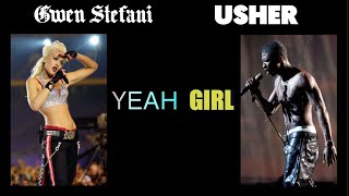 Yeah Girl / Gwen Stefani + Usher / Hollaback Girl + Yeah! / MaSHup by tHe RuBbEAts