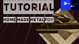 HOW TO MAKE HOME MADE BARE METAL FOIL! WITH DEMOSTRATION..