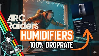 ⭐Guaranteed⭐ Humidifier Farm — Best Location in Arc Raiders! Where Is The Best Place For A Humidifier