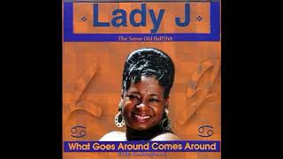 Lady J - The Same Old BullShit