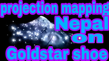 projection mapping in Nepal || on my old goldstar shoe