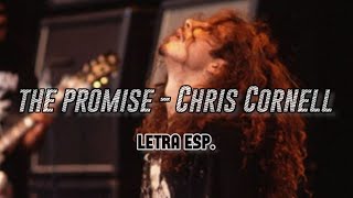 Chris Cornell - The promise // Letra Esp.