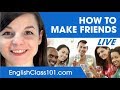 How to Make Friends in English in 30 Minutes