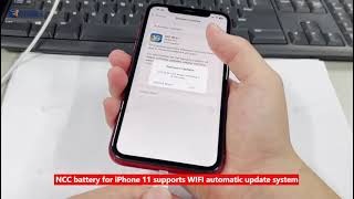 NCC Battery For iPhone 11 Supports WIFI Automatic Update system