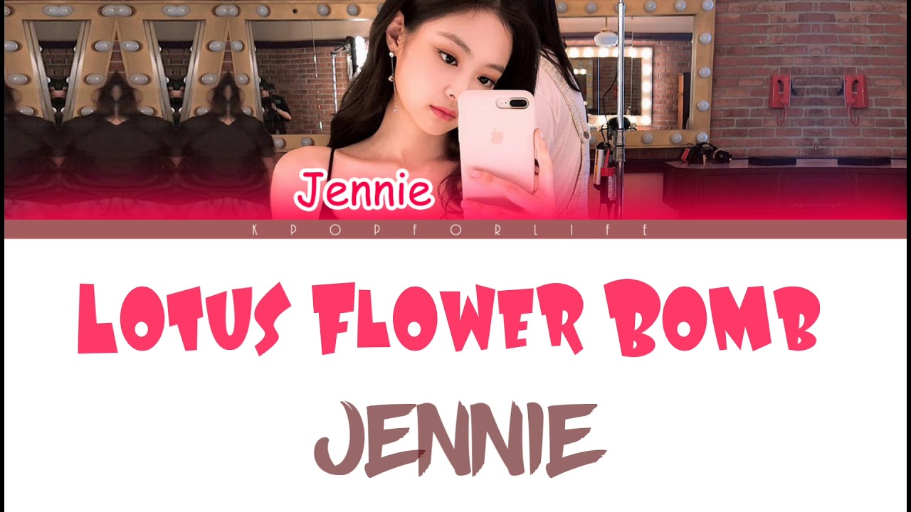 Jennie Lotus Flower Bomb Color Coded Lyrics Eng Youtube