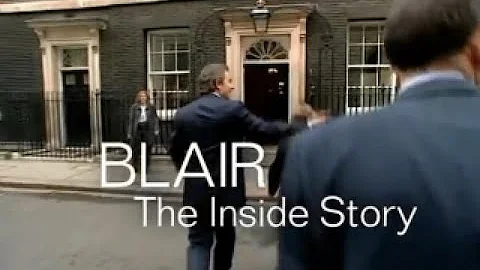 Blair The Inside Story |  Complete BBC Documentary...