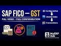 SAP FICO GST Full Configuration | Master Data to Transactions | MyERP Hub