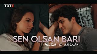 Serkan & Alize Sen Olsan Bari