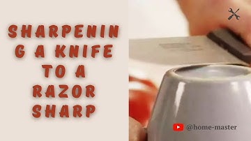 Sharpening a knife to a razor sharp edge using only a mug
