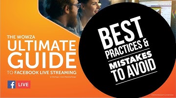 Ultimate Guide to Facebook Live Streaming: Best Practices and Mistakes to Avoid