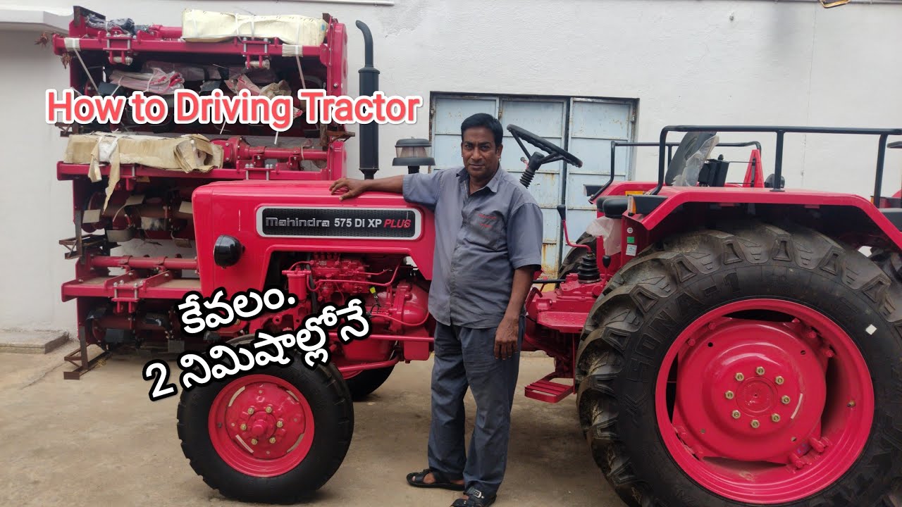 How to Driving Tractor in telugu ( Step by Step ) in driving methods