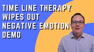 Time Line Therapy Wipes Negative Emotions Right Out - Watch