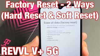 T-Mobile REVVL V+ 5G: How to Factory Reset - 2 Ways (Hard Reset & Soft Reset) screenshot 3