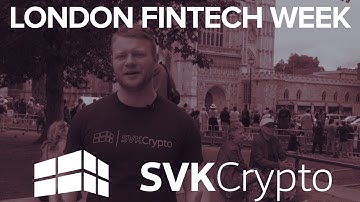 FINTECH BLOCKCHAIN WEEK DAY 1 LONDON 2018!
