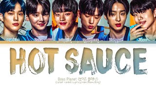 [Boys Planet] K-GROUP &#39;Hot Sauce (original: NCT DREAM)&#39; Lyrics (Color Coded Lyrics)