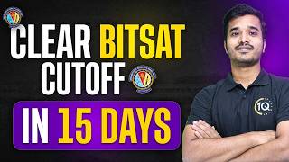 BITSAT 2026: Clear CUTOFF in Next 15 Days | Confirm BITS Pilani Seat in BITSAT 2nd attempt