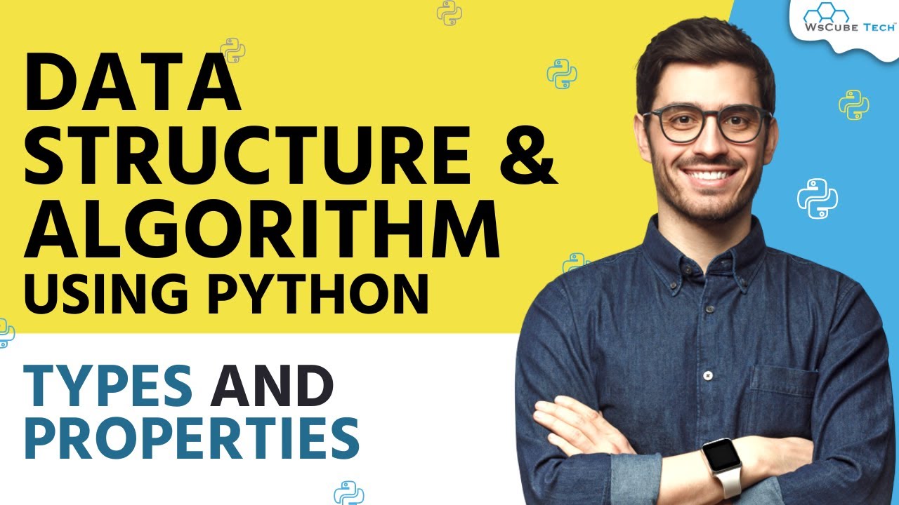 Types and Properties of Data Structure | DSA with Python - YouTube