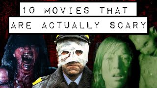 Top 10 Movies That Actually Scared Me
