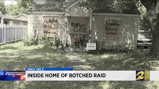 Inside home of botched raid
