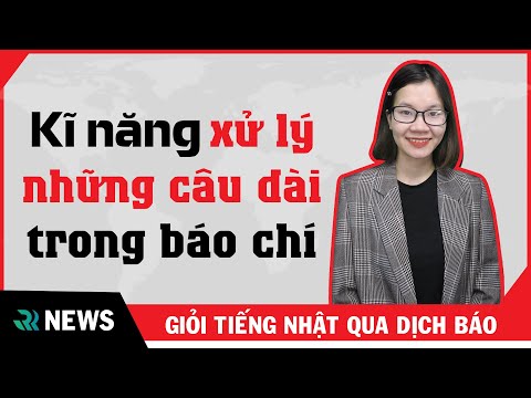 Video #2/9 Luyện dịch báo tiếng Nhật - Kĩ năng xử lí những... - youtube