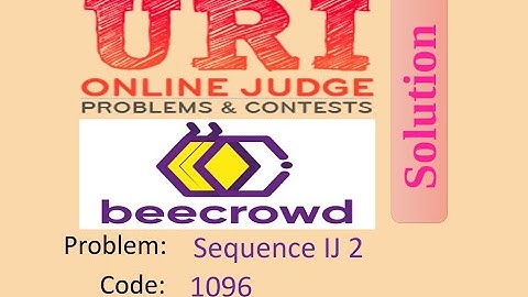 URI online judge 1096 solution (Bangla) | Sequence IJ 2  | URI Beginner series