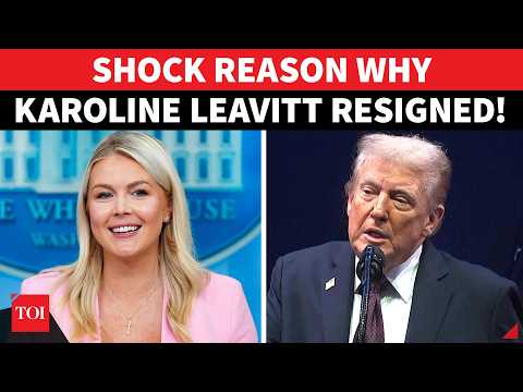 BIG! Karoline Leavitt RESIGNS From Trump WH; SHOCK Reason Behind Sudden Walkout | DETAILS