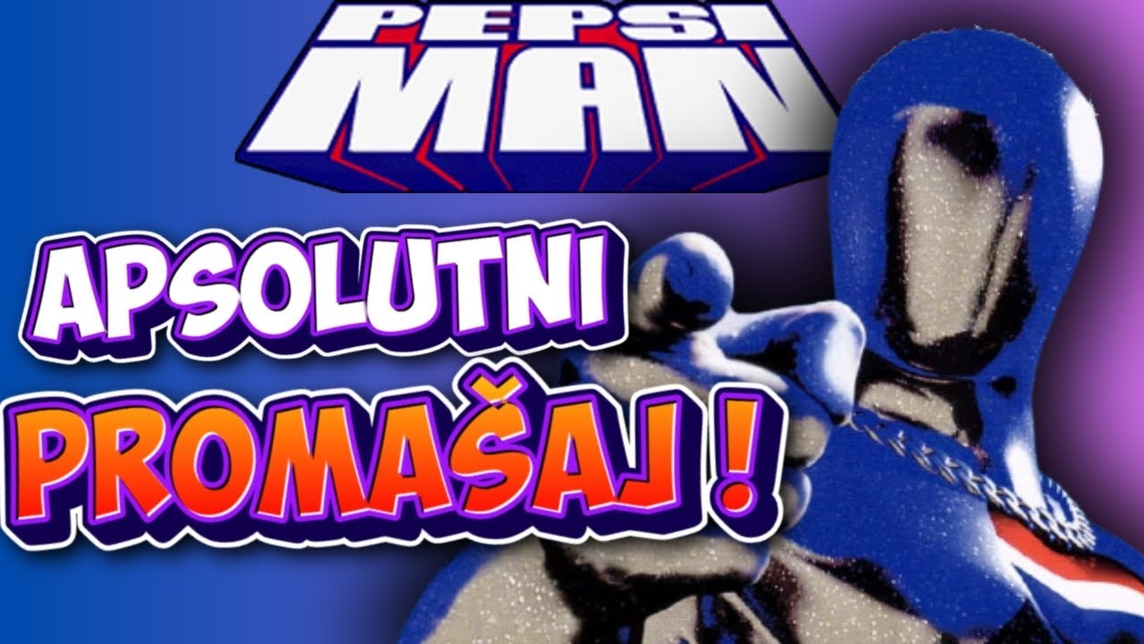PEPSIMAN - Zašto je doživeo NEUSPEH ?