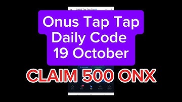 Onus Tap Tap Daily Code 19 October Claim ONX|Onus Daily Code Today #onus #airdrop #tap2earn