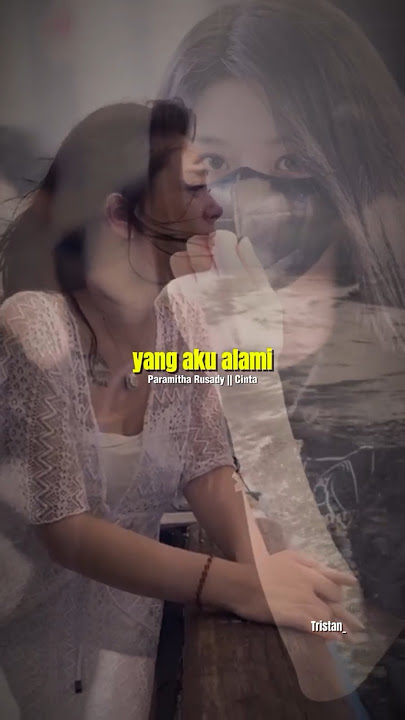 Paramitha Rusady - Cinta | haruskah sesakit ini 😩 #paramitharusady #tristanarya