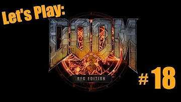 DOOM 3 BFG Edition #18 - Let