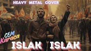 Islak Islak - Cem Karaca (Heavy Metal Cover) Türk Rock Efsanesi Yeniden Doğuyor Resimi