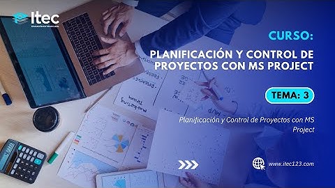CLASE 03 - Planificación y control de proyectos con MS Project
