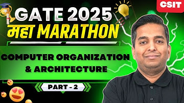 Maha Marathon - Computer Organization & Architecture Part - 2 | Vijay Sir | GeeksforGeeks