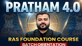 Pratham 4.0 | RAS Foundation Course | Batch Orientation | RAS Wallah | RAS Vacancy 2026 