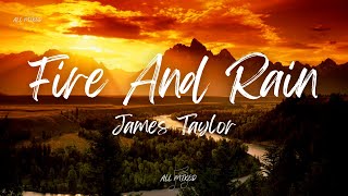 Video thumbnail of "James Taylor - Fire And Rain (Lyrics)"