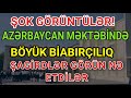 SON DƏQİQƏ! Azərbaycan məktəbində BÖYÜK BİABIRÇILIQ baş verdi!