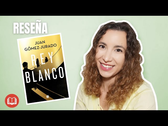 Un Resumen de “Rey Blanco” de Juan Gómez Jurado.